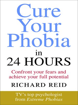 cover image of Cure Your Phobia in 24 Hours